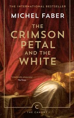 The Crimson Petal And The White - Michel Faber