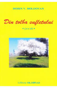 Coperta cărții 'Din tolba sufletului - Dorin V. Moldovan'