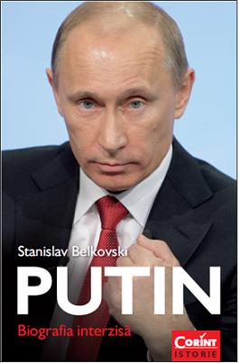 Coperta cărții 'Putin, Biografia interzisa - Stanislav Belkovski'