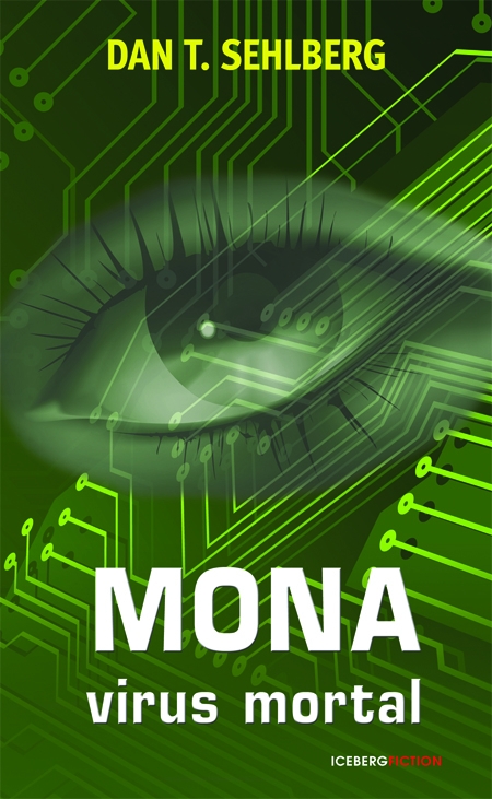 Mona virus mortal - Dan T. Sehlberg