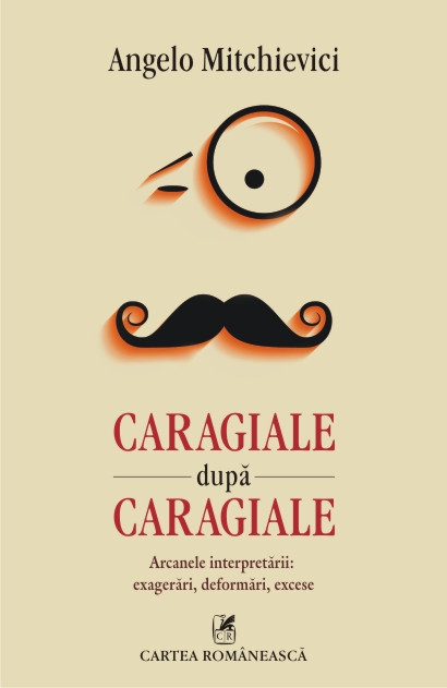 Caragiale dupa Caragiale - Angelo Mitchievici