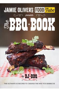 Jamie's Food Tube: The BBQ Book