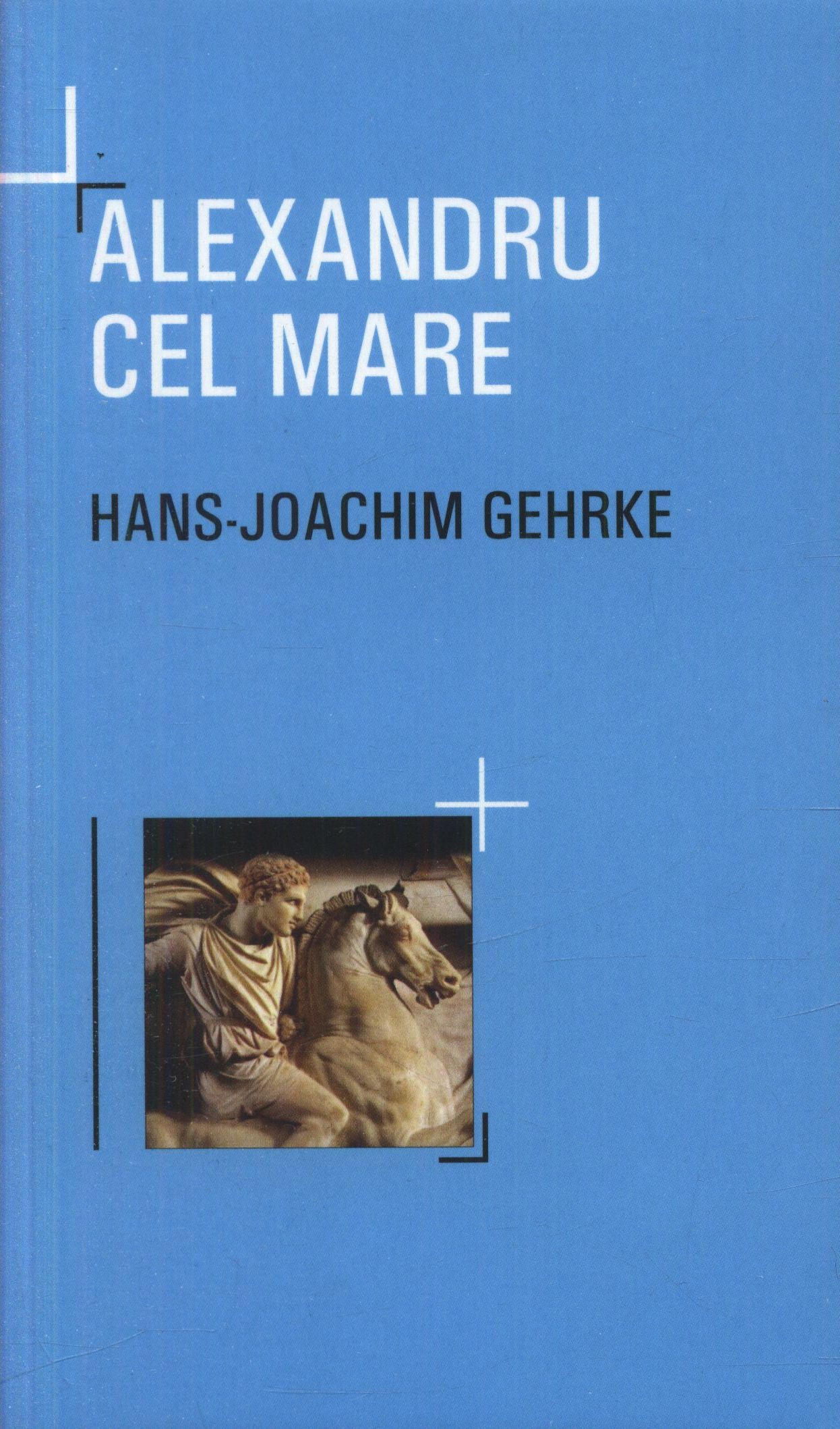 Alexandru cel Mare - Hans-Joachim Gehrke