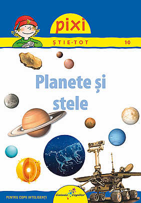 Pixi stie-tot - Planete si stele