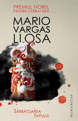 Sarbatoarea Tapului - Mario Vargas Llosa