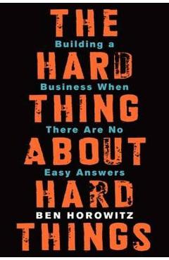 Poza produsului Hard Thing about Hard Things
