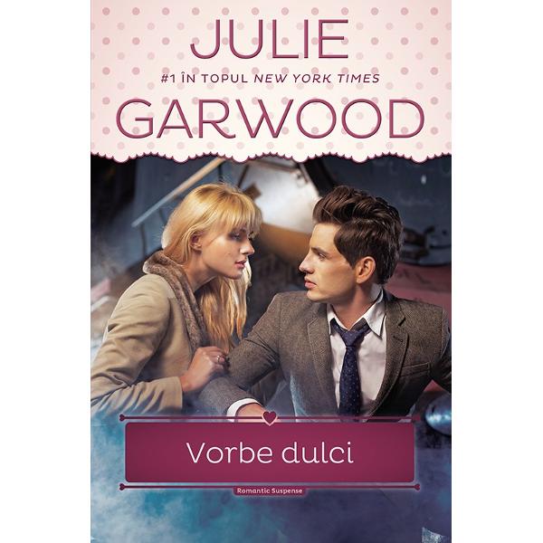 Vorbe dulci - Julie Garwood