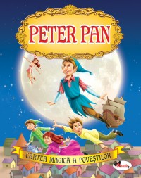 Peter Pan. Cartea magica a povestilor