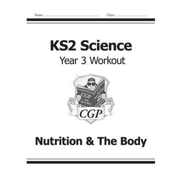 KS2 Science Year Three Workout: Nutrition & the Body