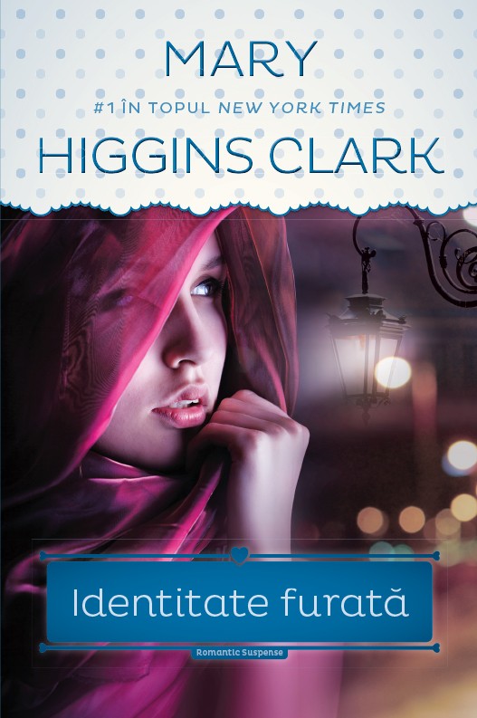 Identitate furata - Mary Higgins Clark