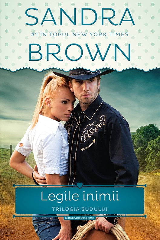 Legile Inimii - Sandra Brown
