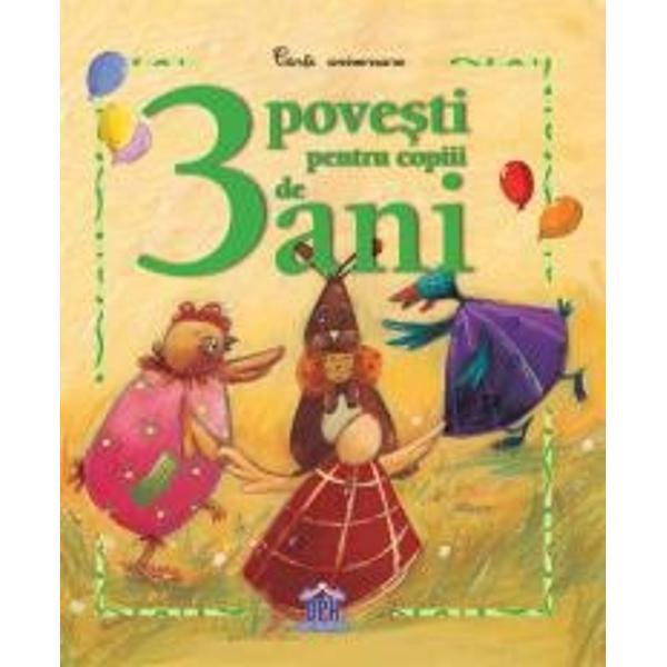 3 povesti pentru copiii de 3 ani
