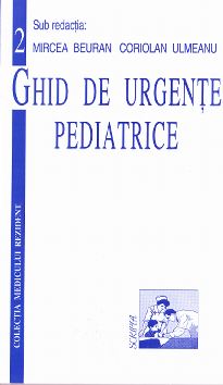 Ghid de urgente pediatrice - Mircea Beuran, Coriolan Ulmeanu