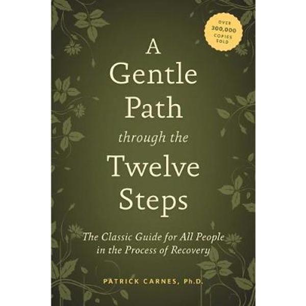 Gentle Path Through the Twelve Steps