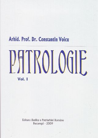 Patrologie vol.1 - Constantin Voicu