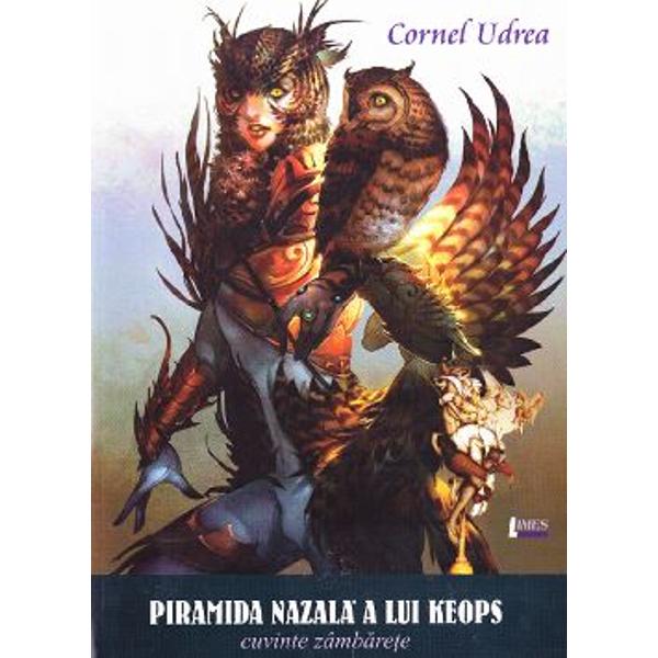 Piramida nazala a lui Keops - Cornel Udrea