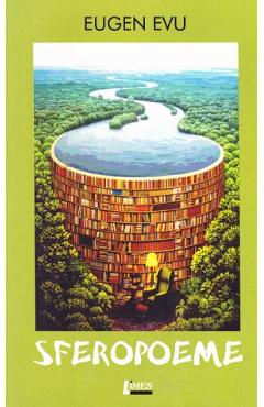Coperta cărții 'Sferopoeme - Eugen Evu'