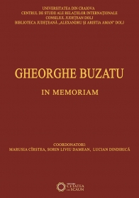 Gheorghe Buzatu. In memoriam - Marusia Cirstea, Sorin Liviu Damean, Lucian Dindirica