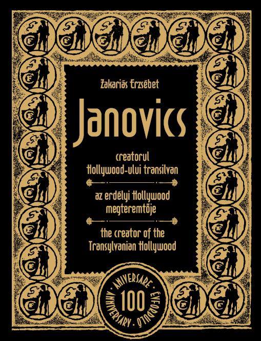 Janovics, creatorul Hollywood-ului transilvan - Zakarias Erzsebet
