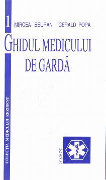Ghidul medicului de garda - Mircea Beuran, Gerald Popa