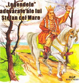 Legendele adevarate ale lui Stefan cel Mare - Simion T. Kirileanu