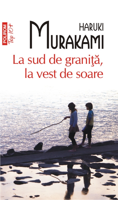 La sud de granita, la vest de soare - Haruki Murakami
