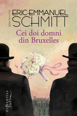 Cei doi domni din Bruxelles - Eric Emmanuel Schmitt