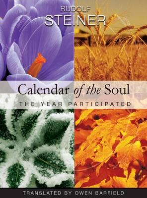 Calendar of the Soul : The Year Participated - Rudolf Steiner