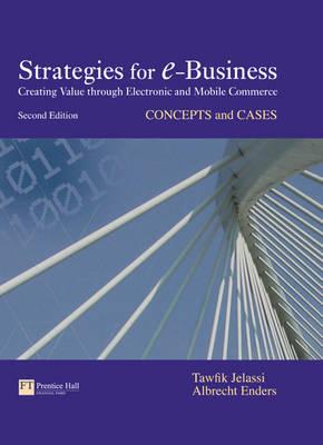 Strategies for E-Business : concepts and cases - Tawfik Jelassi, Albrecht Enders