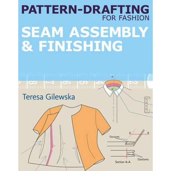 Pattern Drafting For Fashion Seam Assemb