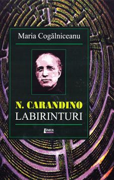 N. Carandino. Labirinturi - Maria Cogalniceanu