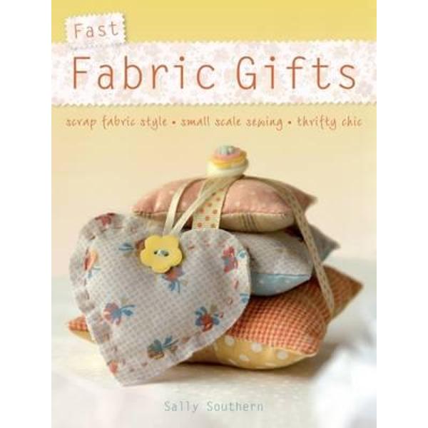 Fast Fabric Gifts