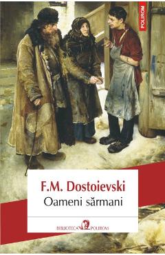 Coperta cărții 'Oameni sarmani - F.M. Dostoievski'