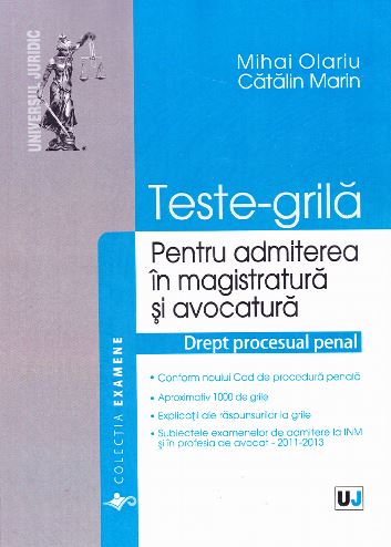 Teste-grila pentru admiterea in magistratura si avocatura. Drept procesual penal - Mihai Olariu, Catalin Marin