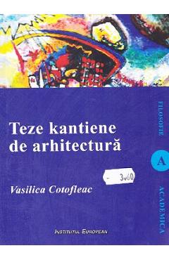Poza produsului Teze kantiene de arhitectura - Vasilica Cotofleac