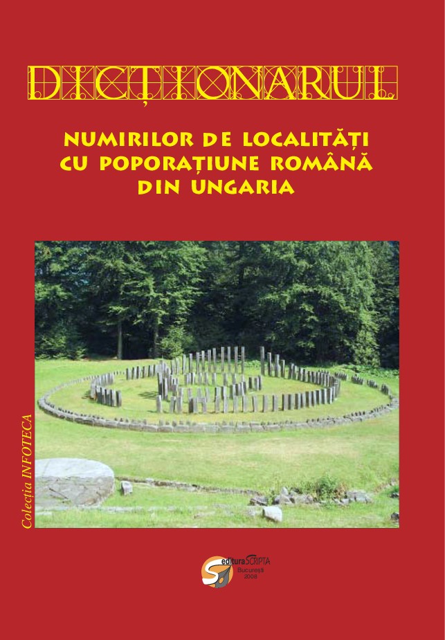Dictionarul numirilor de localitati cu poporatiune romana din Ungaria - Silvestru Moldovan, Nicolau Togan