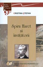 Spiru Haret si invatatorii - Cristina Stefan