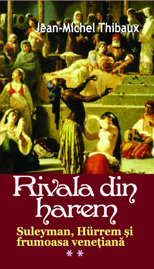 Rivala Din Harem 2 - Jean-Michel Thibaux