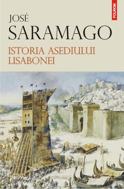 Istoria asediului Lisabonei - Jose Saramago