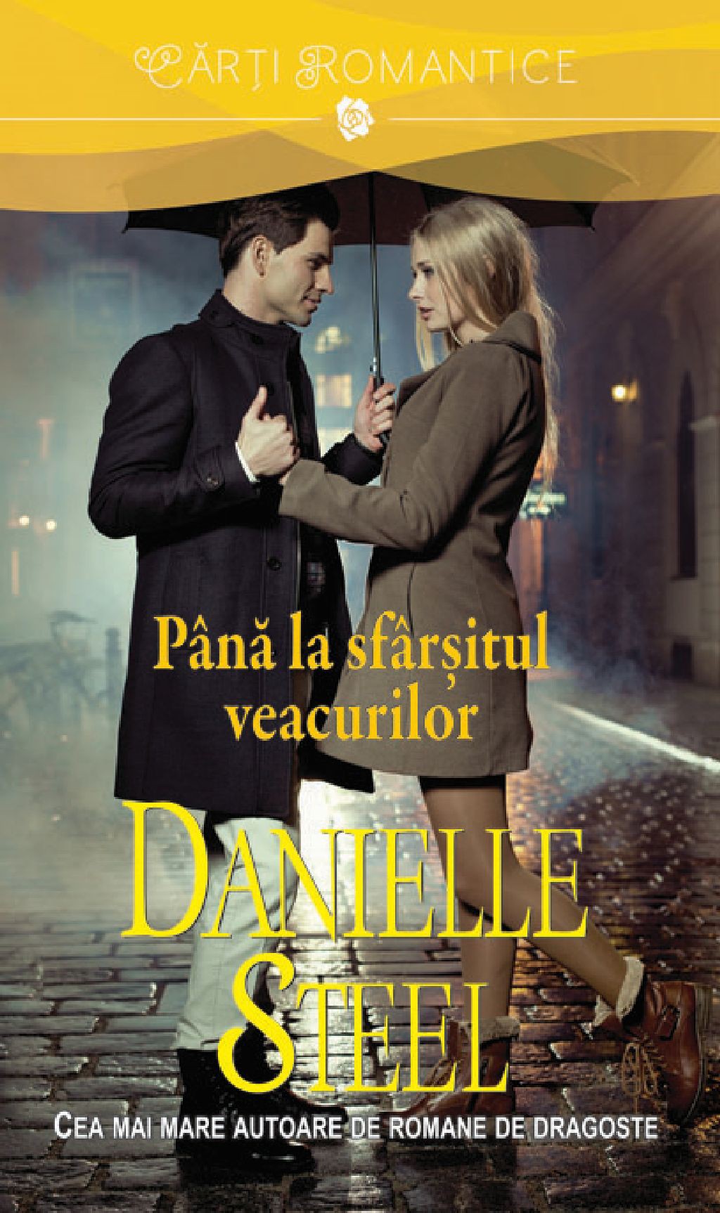 Pana la sfarsitul veacurilor - Danielle Steel