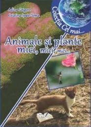 Animale si plante mici, mici, mici... - Adina Grigore, Cristina Ipate-Toma