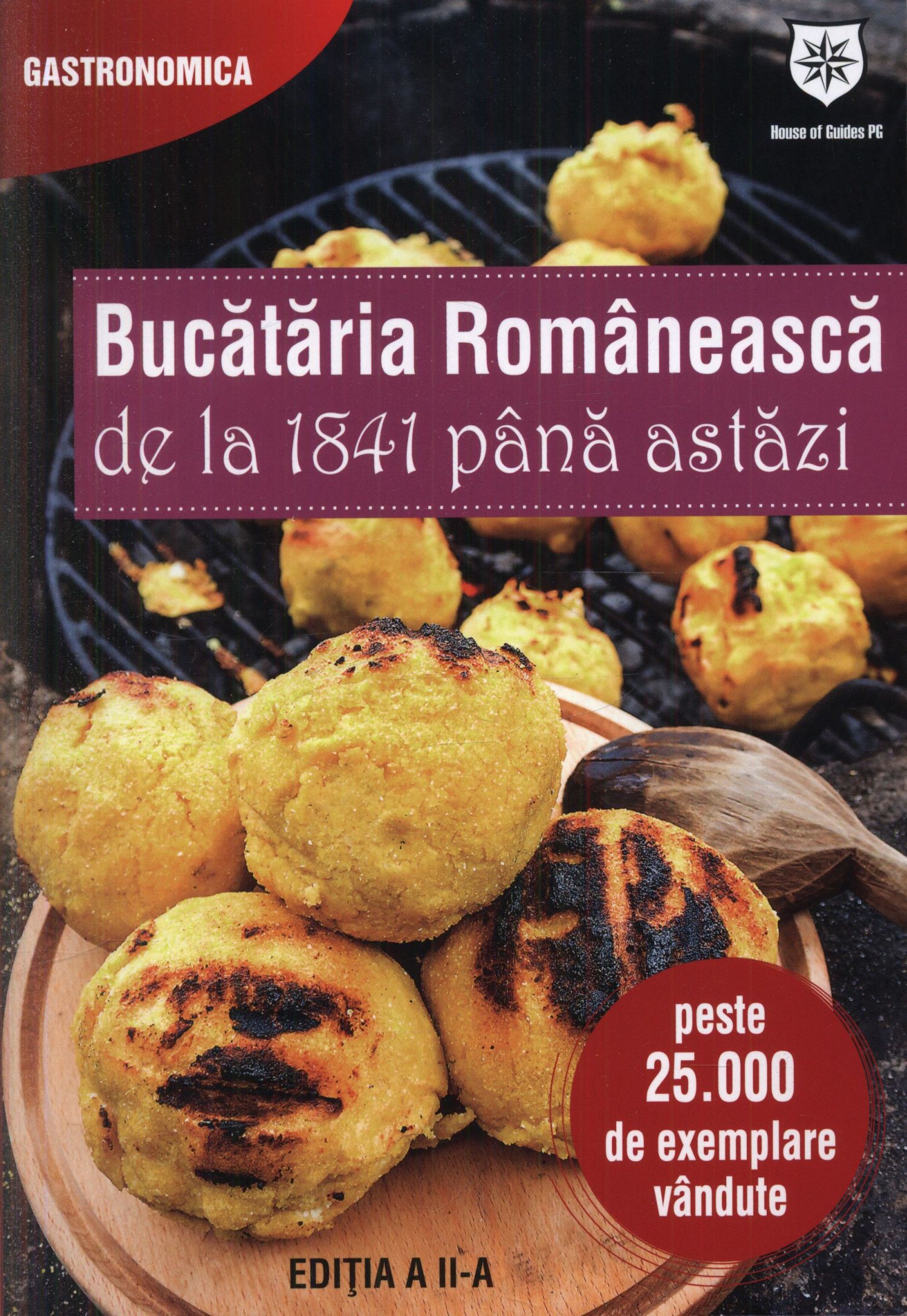 Bucataria Romaneasca de la 1841 pana astazi ed.2