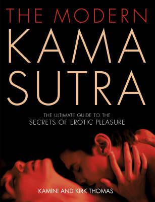 The Modern Kama Sutra - Kamini Thomas, Kirk Thomas