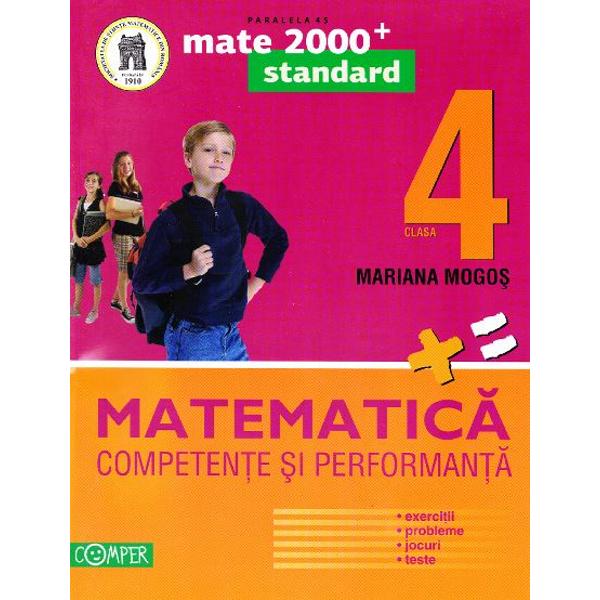 Matematica cls 4. Competente si performanta ed.2013 - Mariana Mogos