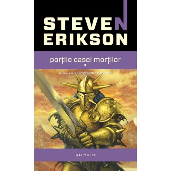 Portile Casei Mortilor Vol.1+2 - Steven Erikson