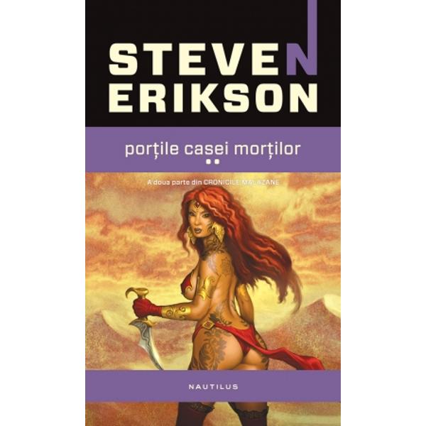 Portile Casei Mortilor Vol.1+2 - Steven Erikson