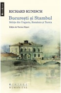 Bucuresti Si Stambul - Richard Kunisch