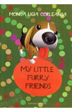 Poza produsului My Little Furry Friends - Monica Ligia Corleanca