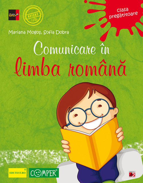 Comunicare in limba romana clasa pregatitoare ed.3 - Mariana Mogos, Sofia Dobra