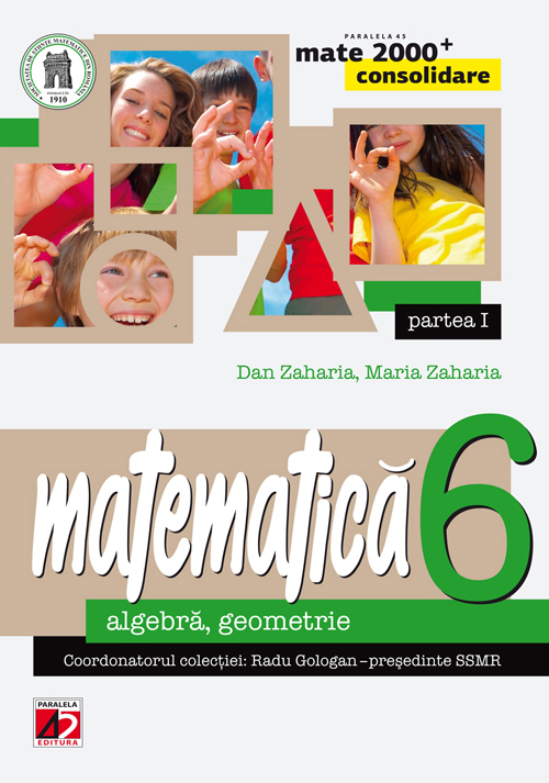 Matematica cls 6 partea I consolidare mate 2000+ ed.3 - Dan Zaharia, Maria Zaharia